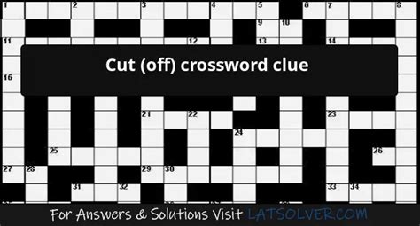 cut off crossword|Cut off